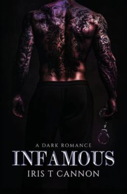 Infamous: A Dark Serial Killer Romance B0G1KGZ71Q Book Cover