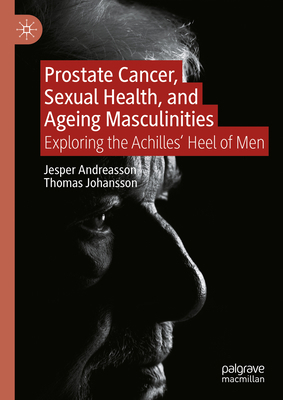 Prostate Cancer, Sexual Health, and Ageing Masc... 3031530381 Book Cover