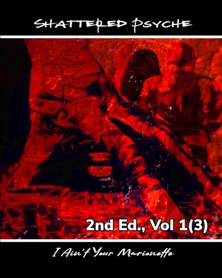Shattered Psyche 2nd Ed., Vol 1(3) 1739039122 Book Cover