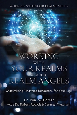 Working with Your Realms & Your Realm Angels: M... 1953684424 Book Cover