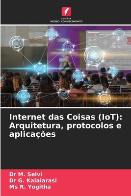 Internet das Coisas (IoT): Arquitetura, protoco... [Portuguese] 6208280176 Book Cover