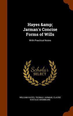 Hayes & Jarman's Concise Forms of Wills: With P... 1344720153 Book Cover