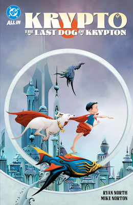Krypto: The Last Dog of Krypton 1799505901 Book Cover