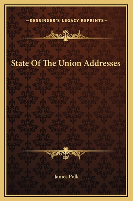 State Of The Union Addresses 1169269605 Book Cover