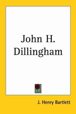 John H. Dillingham 1417919817 Book Cover