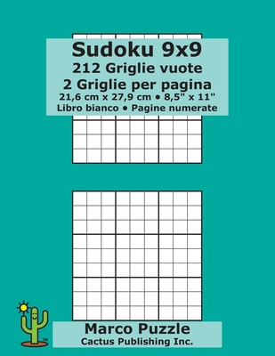 Sudoku 9x9 - 212 Griglie vuote: 2 Griglie per p... [Italian] B084Q9VT42 Book Cover