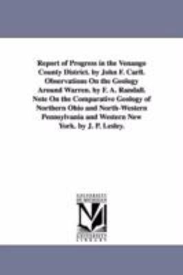 Report of Progress in the Venango County Distri... 1425509967 Book Cover