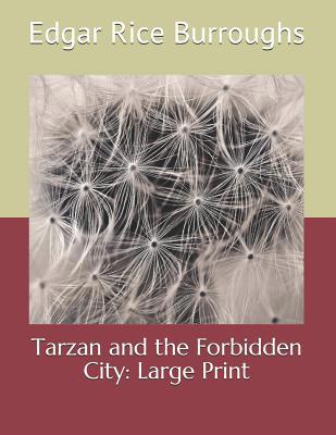 Tarzan and the Forbidden City: Large Print 1098651111 Book Cover