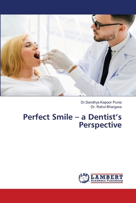 Perfect Smile - a Dentist's Perspective 6204736043 Book Cover