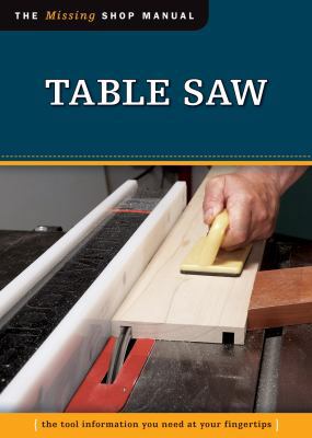 Table Saw (Missing Shop Manual) 1565237919 Book Cover
