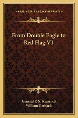 From Double Eagle to Red Flag V1 1162807040 Book Cover