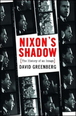Nixon's Shadow: The History of an Image B01GY03A9W Book Cover