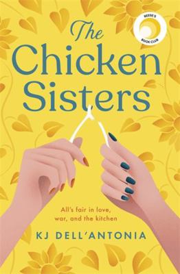 The Chicken Sisters: A Reese's Book Club Pick &... 1529350646 Book Cover