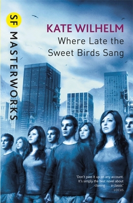 Where Late the Sweet Birds Sang 0575079142 Book Cover