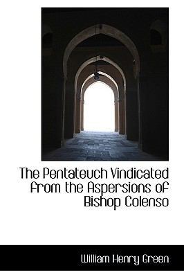 The Pentateuch Vindicated from the Aspersions o... 1103723391 Book Cover