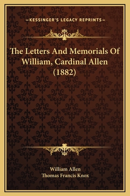 The Letters And Memorials Of William, Cardinal ... 1169362729 Book Cover