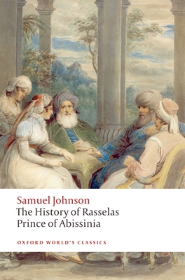 The History of Rasselas, Prince of Abissinia 019922997X Book Cover