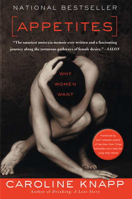 Appetites: Why Women Want 1582438080 Book Cover