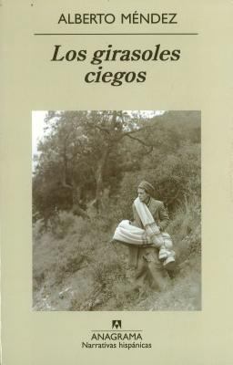 Girasoles Ciegos, Los -V1 [Spanish] 8433968556 Book Cover