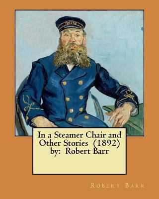 In a Steamer Chair and Other Stories (1892) by:... 1978302851 Book Cover