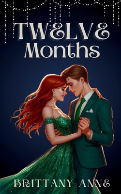 Twelve Months B0D81NRX6S Book Cover