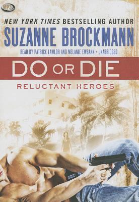 Do or Die: Reluctant Heroes 1482956888 Book Cover