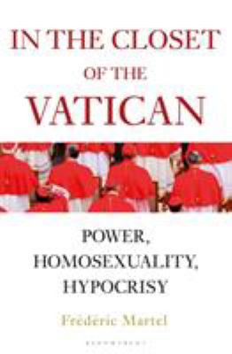 In the Closet of the Vatican: Power, Homosexual... 1472966147 Book Cover