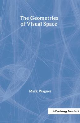 The Geometries of Visual Space 0805852522 Book Cover