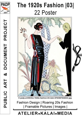 The 1920s Fashion 03 22 Poster: Fashion Design ... 3987840048 Book Cover