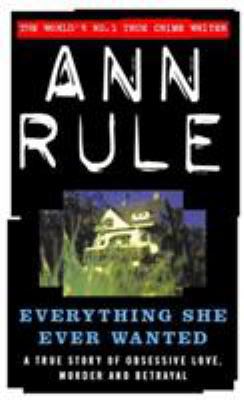 Everything She Ever Wanted: A True Story of Obs... B003UO9XW4 Book Cover