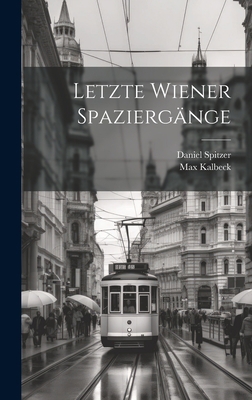 Letzte Wiener Spaziergänge [German] 1020260262 Book Cover