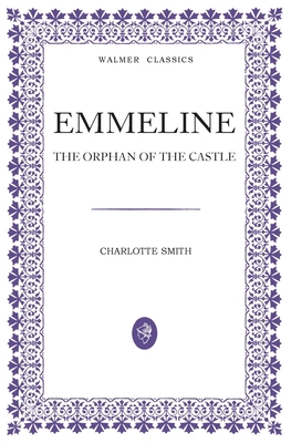 Emmeline: The Orphan of the Castle 0645751901 Book Cover
