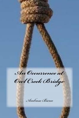 An Occurrence at Owl Creek Bridge 1984170287 Book Cover
