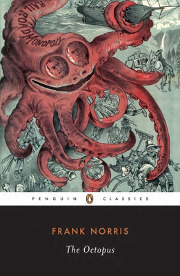 The Octopus: A Story of California 0140187707 Book Cover