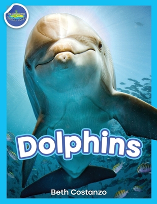 Dolphins! 1087900050 Book Cover