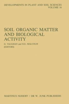 Soil Organic Matter and Biological Activity 9401087571 Book Cover
