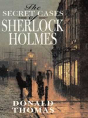 The Secret Cases of Sherlock Holmes 0330369776 Book Cover