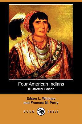 Four American Indians: King Philip, Tecumseh, P... 1409916316 Book Cover