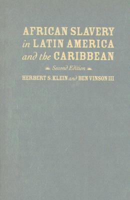 African Slavery in Latin America and the Caribbean 0195189418 Book Cover