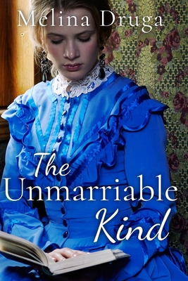 The Unmarriable Kind B09W7FLHRS Book Cover