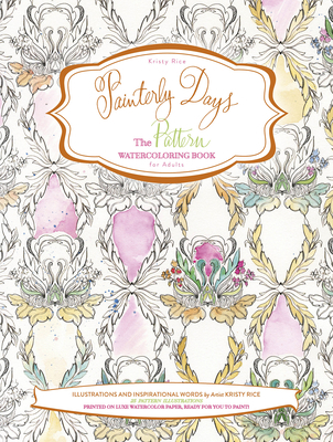 Painterly Days: The Pattern Watercoloring Book ... 0764350935 Book Cover