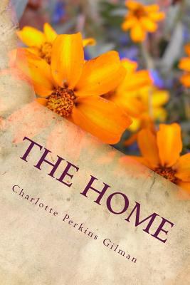 The Home: Its Work and Influence 1546692924 Book Cover