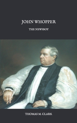 John Whopper: The Newsboy B08RQSLKV9 Book Cover