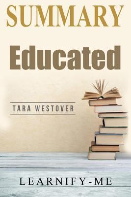 Paperback Summary - Educated: Tara Westover - A Memoir Book