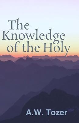 The Knowledge of the Holy 1626309906 Book Cover