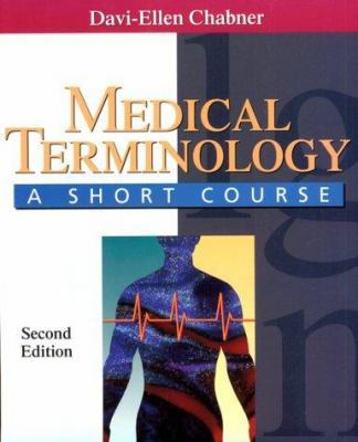 Medical Terminology: A Short Course 0721681247 Book Cover