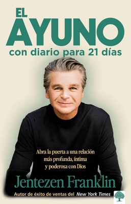 El Ayuno Con Diario Para 21 Días: Abra La Puert... [Spanish] 1621361322 Book Cover