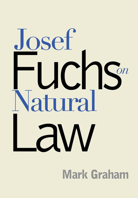 Josef Fuchs on Natural Law 0878403825 Book Cover