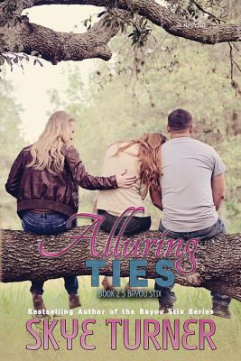 Alluring Ties: A Bayou Stix Novella, Book 2.5 B... 1495940632 Book Cover