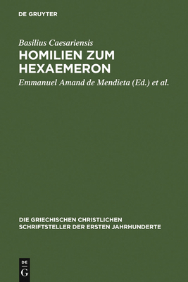 Homilien zum Hexaemeron [Greek, Ancient (to 1453)] 3110173247 Book Cover